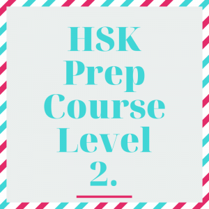 HSK Test Prep Course Level 2.