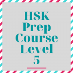 HSK Prep course level 5