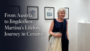 Austrian Ceramic Artist Martina in Jingdezhen